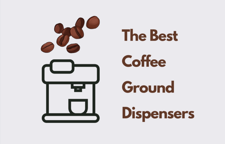 The Best Coffee Ground Dispensers