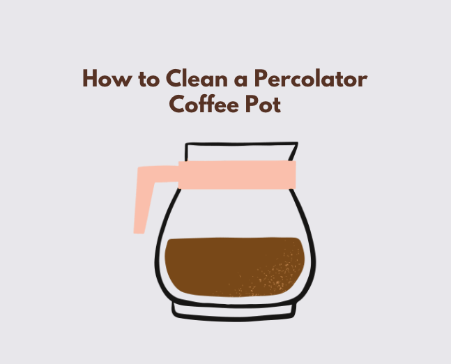 How to Clean a Percolator Coffee Pot