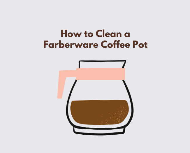 How to clean a Farberware Coffee Pot